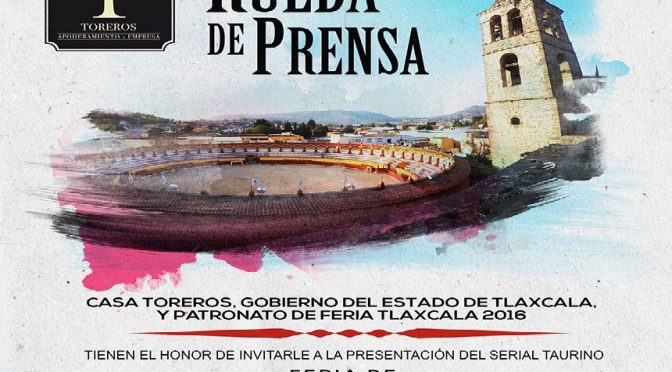Hoy anuncian serial taurino de la Feria de Tlaxcala