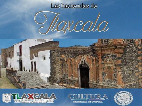 Presentarán libro sobre las haciendas de Tlaxcala