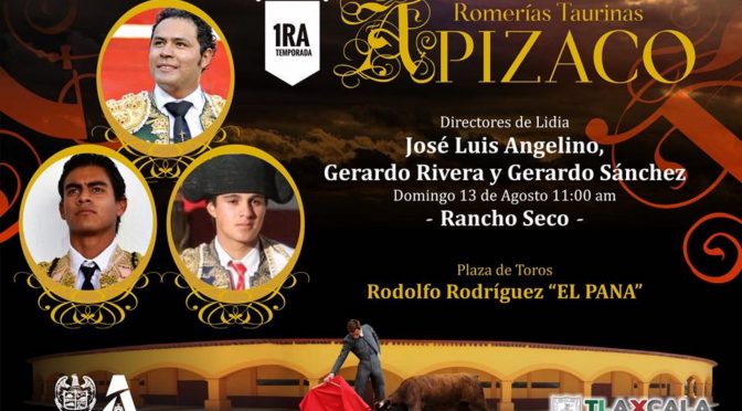 Alistan segunda fecha de Romería Taurina en Apizaco